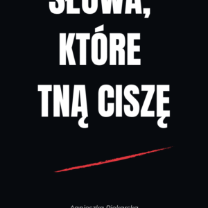 Okładka eBooka Słowa, które tną ciszę autorstwa Agnieszki Piekarskiej, czarne tło, biały tytuł, czerwona kreska symbolizująca cięcie.